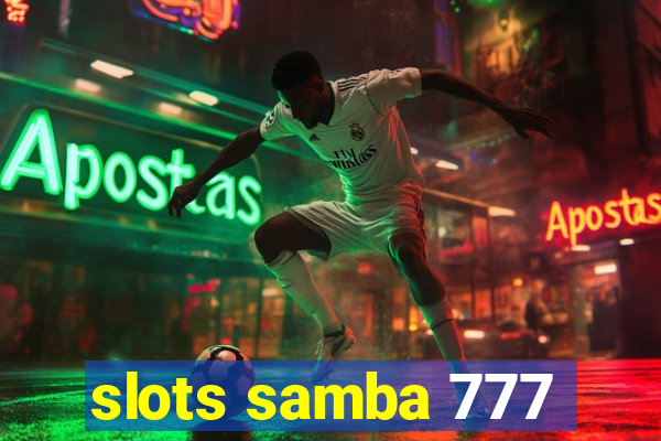 slots samba 777
